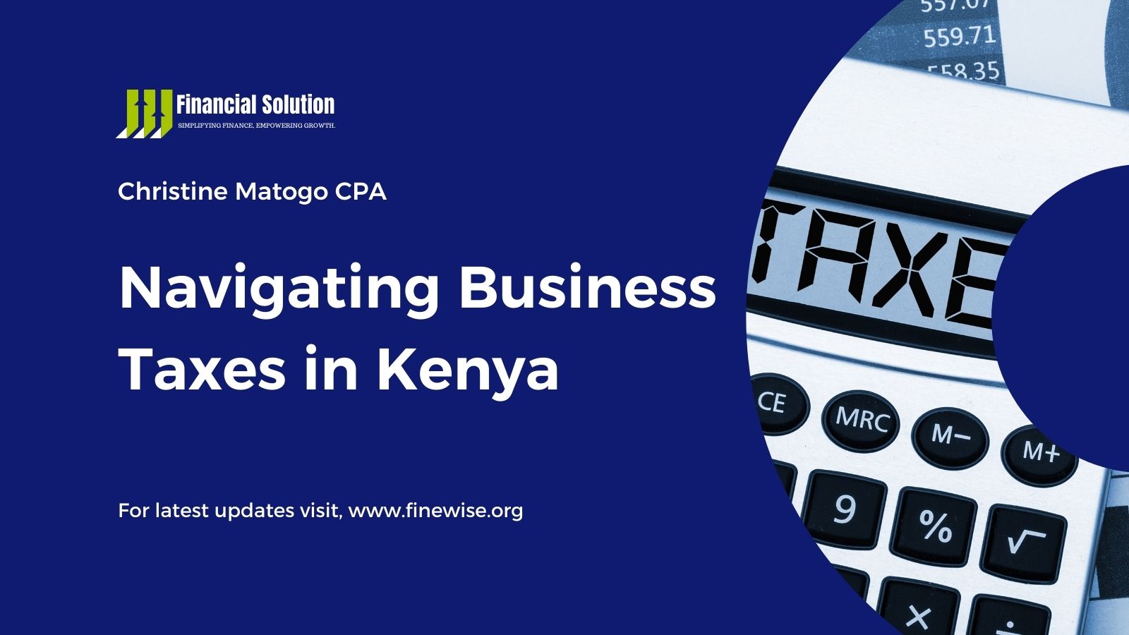 Navigating Business Taxes in Kenya: A Comprehensive Guide for Companies and Their Tax Obligations