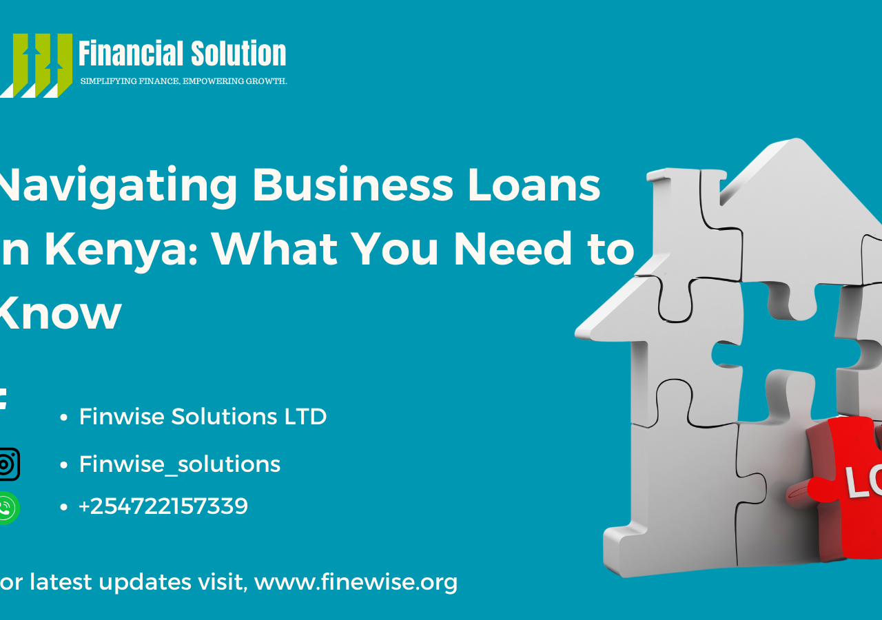 Navigating Business Loans in Kenya: What You Need to Know
